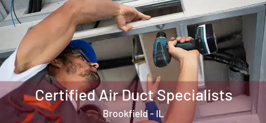  Certified Air Duct Specialists Brookfield - IL