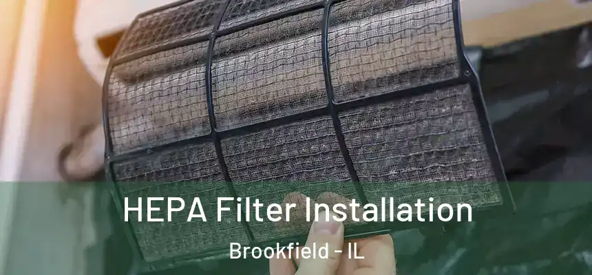  HEPA Filter Installation Brookfield - IL