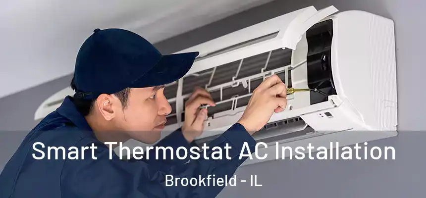  Smart Thermostat AC Installation Brookfield - IL